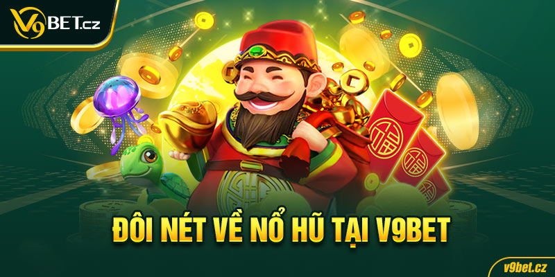 Sảnh cược Nổ hũ V9BET