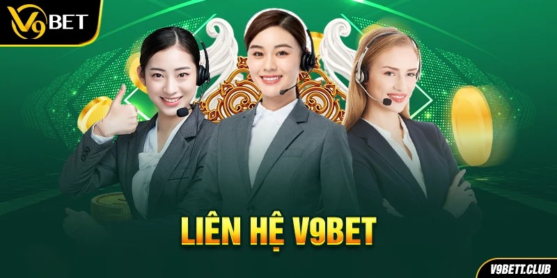 3 Cách Thức Liên Hệ V9BET Nhanh Chóng Và An Toàn Nhất