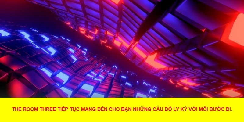 Tính Năng Mới Của The Room Three