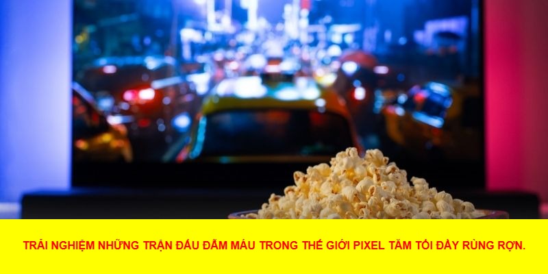 Lối chơi hành động đậm chất kỹ năng