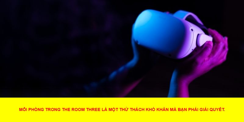 Kỹ Năng Giải Đố Trong The Room Three