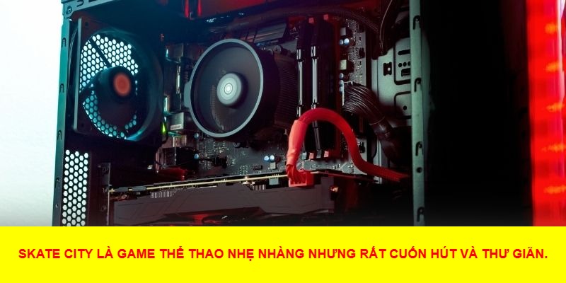 Khám Phá Skate City – Trải Nghiệm Trượt Ván Độc Đáo