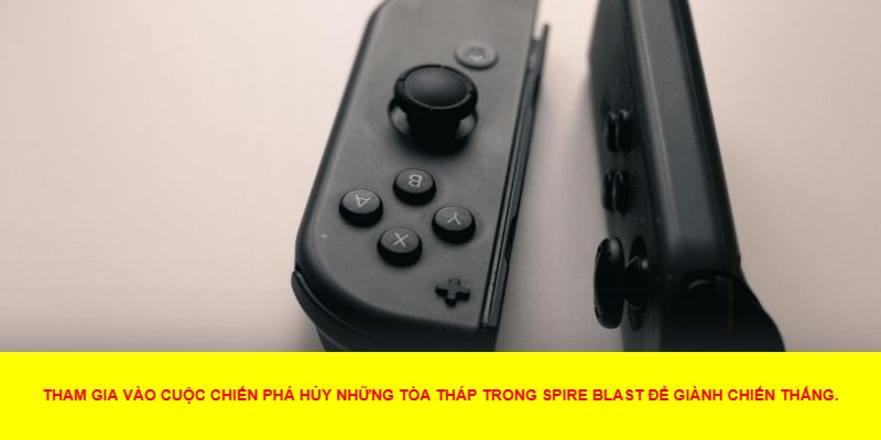 Spire Blast – Cuộc Chinh Phục Những Tòa Tháp Sặc Sỡ